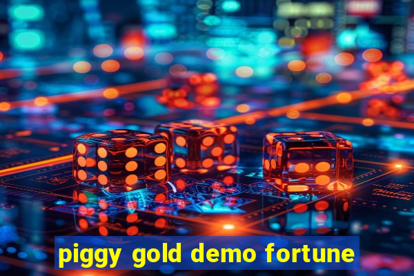 piggy gold demo fortune